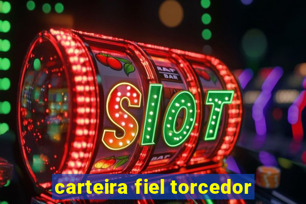 carteira fiel torcedor